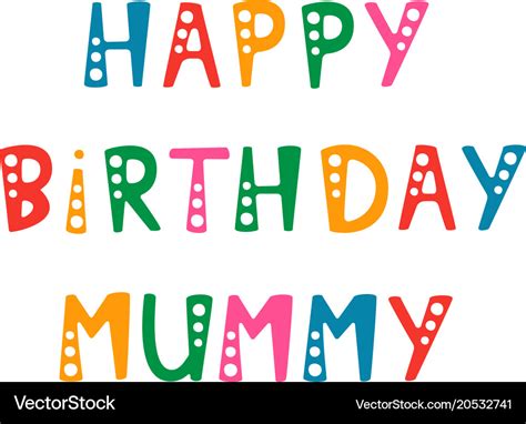 mummy happy birthday|happy birthday mummy sign.